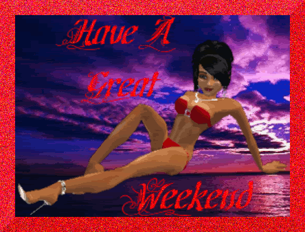 Have A Great Weekend Pictures, Images and Photos
