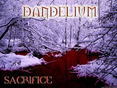 Dandelium "Sacrifice"