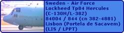 Sweden - Air Force Lockheed Tp84 Hercules (C-130H/L-382) 84004 / 844 (cn 382-4881)
