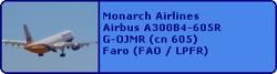 Monarch Airlines Airbus A300B4-605R G-OJMR (cn 605)