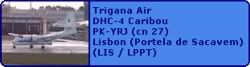 Trigana Air DHC-4 Caribou PK-YRJ (cn 27)