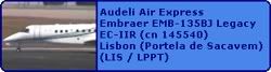 Audeli Embraer EMB-135BJ Legacy EC-IIR (cn 145540)