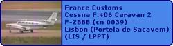 France Customs Cessna F.406 Caravan 2 F-ZBBB (cn 0039)