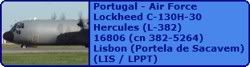 Portugal - Air Force Lockheed C-130H-30 Hercules (L-382) 16806 (cn 382-5264)