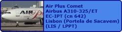 Air Plus Comet Airbus A310-325/ET EC-IPT (cn 642)