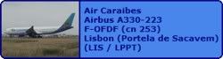 Air Caraibes Airbus A330-223 F-OFDF (cn 253)