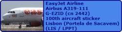 EasyJet Airline Airbus A319-111 G-EZID (cn 2442) 100th aircraft sticker