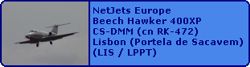 NetJets Europe Beech Hawker 400XP CS-DMM (cn RK-472)