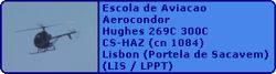 Escola de Aviacao Aerocondor Hughes 269C 300C CS-HAZ (cn 1084)