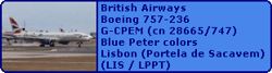 British Airways Boeing 757-236 G-CPEM (cn 28665/747) Blue Peter special colors