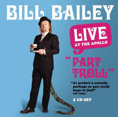 Bill Bailey   Part Troll Live at the Apollo MP3 preview 0