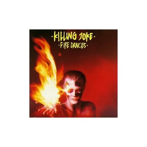 Killing Joke    Fire Dances (Remastered) FLAC (2008 ) preview 0