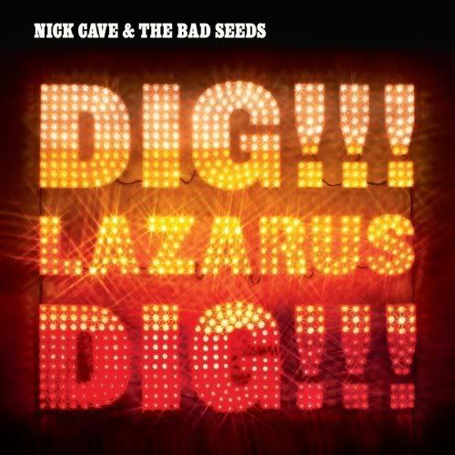 Nick Cave and The Bad Seeds   Dig,Lazarus,Dig FLAC (2008) preview 0