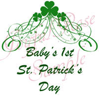 *Baby's 1st St. Patrick's Day*  Printable Image