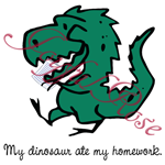 *My dinosaur ate my homework*  Printable Image