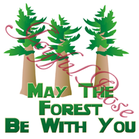 *May the forest be with you*  Printable Image