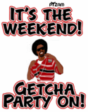 weekend getcha party on Pictures, Images and Photos