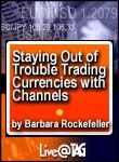 Using Channels to Stay out of Trouble in the FX Markets