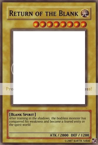 Return of the Blank - Casual Cards - Yugioh Card Maker Forum